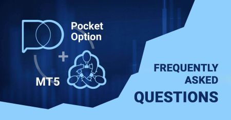Câu hỏi thường gặp về Forex MT5 Terminal trong Pocket Option
