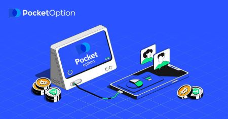 Kuinka avata tili ja nostaa rahaa Pocket Option:stä