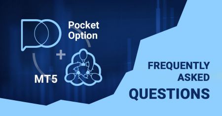 Foire aux questions sur le terminal Forex MT5 dans Pocket Option