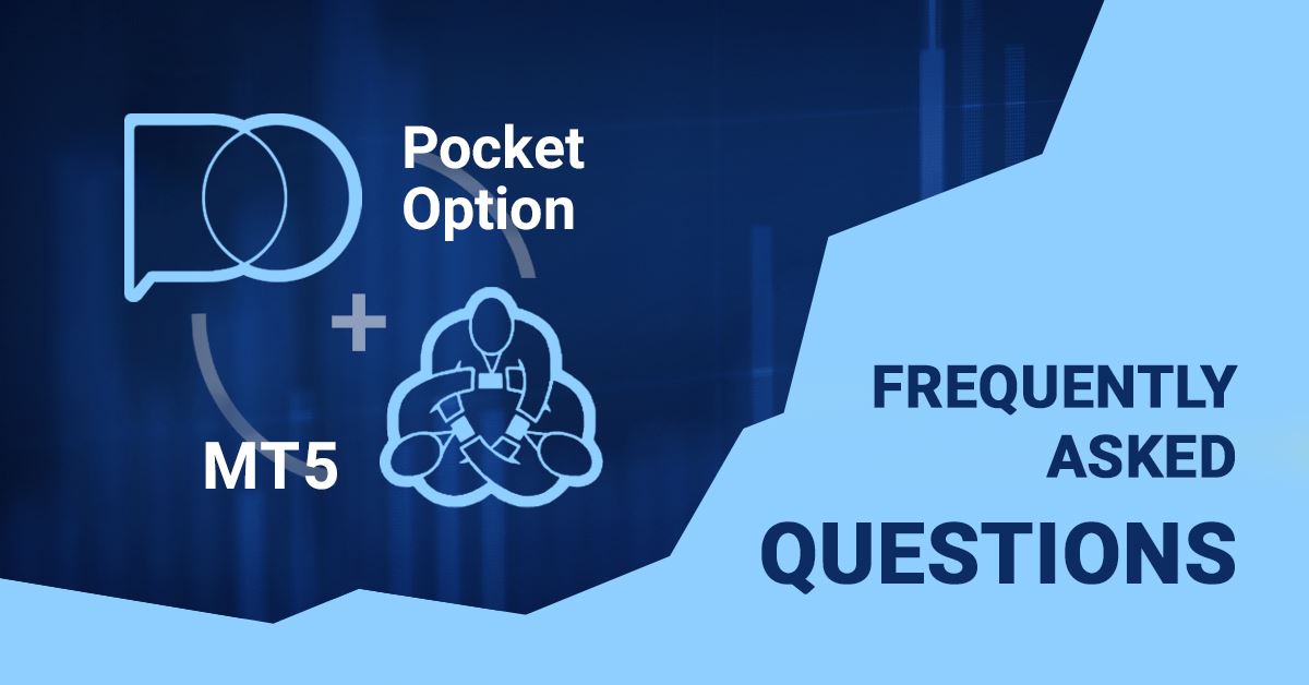 Frequently Asked Question of Forex MT5 Terminal in Pocket Option